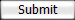 Submit